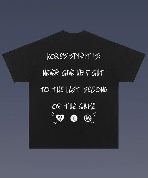 Kobe Bryant Spirit Graphic Tee Never Give Up Quote Shirt