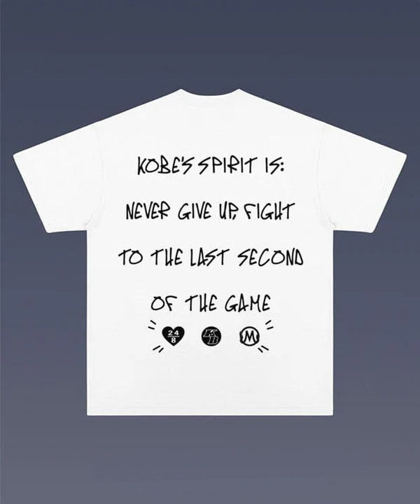 Kobe Bryant Spirit Graphic Tee Never Give Up Quote Shirt